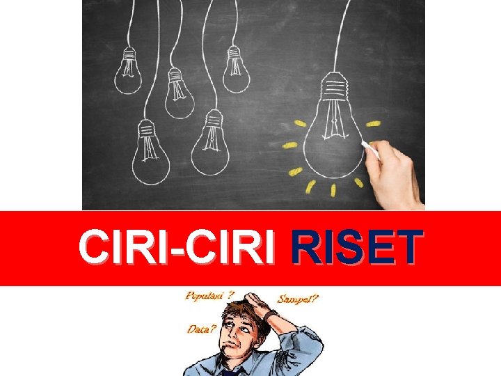 CIRI-CIRI RISET 
