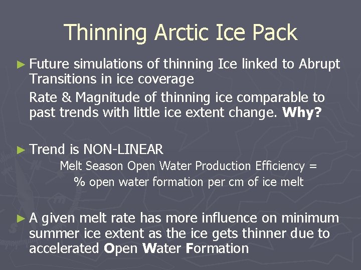 Thinning Arctic Ice Pack ► Future simulations of thinning Ice linked to Abrupt Transitions