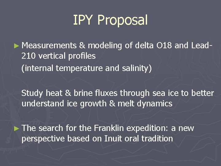 IPY Proposal ► Measurements & modeling of delta O 18 and Lead 210 vertical