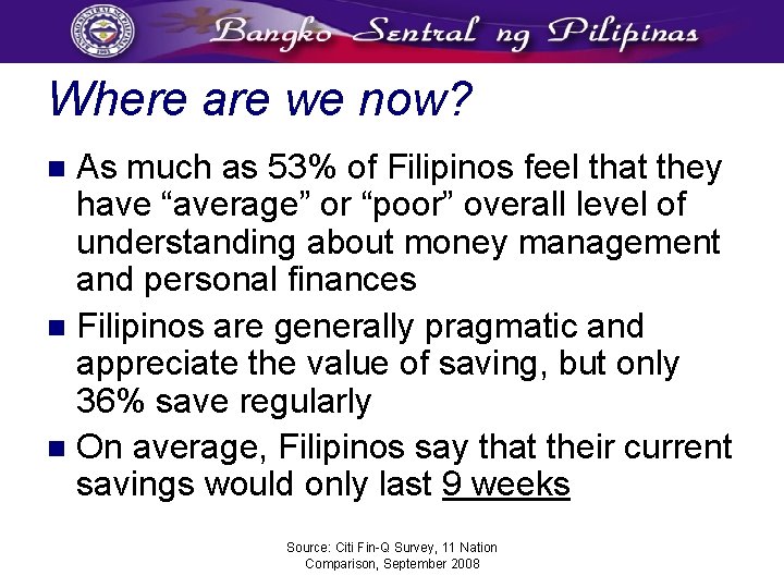 Where are we now? As much as 53% of Filipinos feel that they have