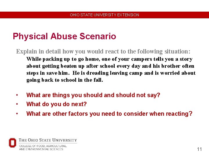 OHIO STATE UNIVERSITY EXTENSION Physical Abuse Scenario Explain in detail how you would react