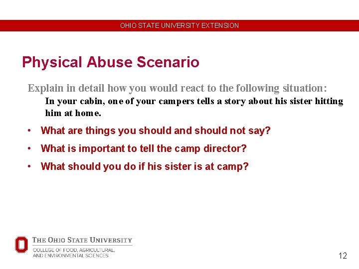 OHIO STATE UNIVERSITY EXTENSION Physical Abuse Scenario Explain in detail how you would react