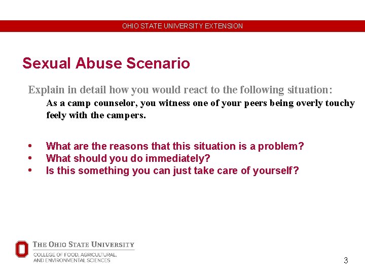 OHIO STATE UNIVERSITY EXTENSION Sexual Abuse Scenario Explain in detail how you would react