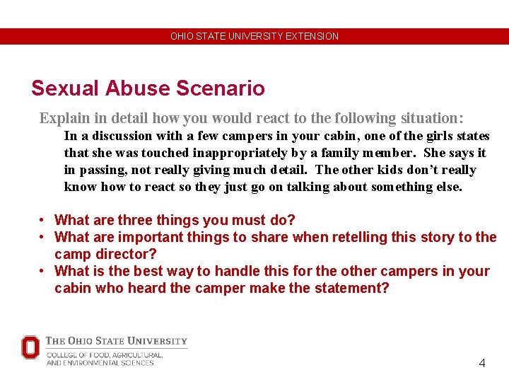 OHIO STATE UNIVERSITY EXTENSION Sexual Abuse Scenario Explain in detail how you would react