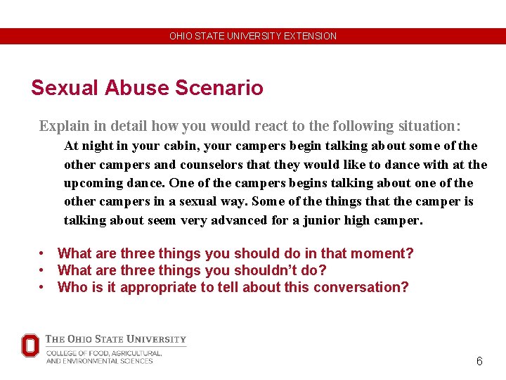 OHIO STATE UNIVERSITY EXTENSION Sexual Abuse Scenario Explain in detail how you would react