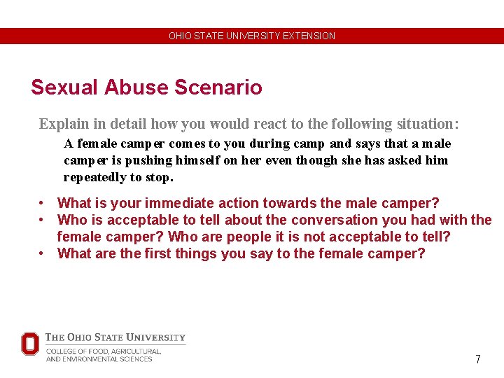 OHIO STATE UNIVERSITY EXTENSION Sexual Abuse Scenario Explain in detail how you would react