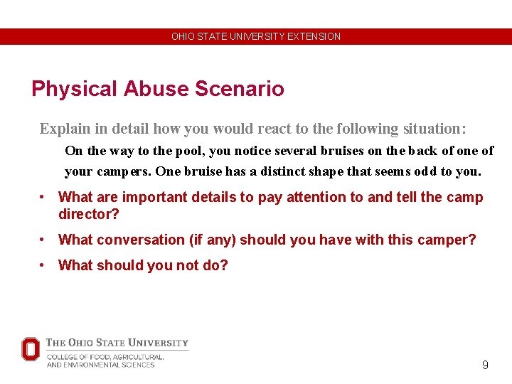 OHIO STATE UNIVERSITY EXTENSION Physical Abuse Scenario Explain in detail how you would react