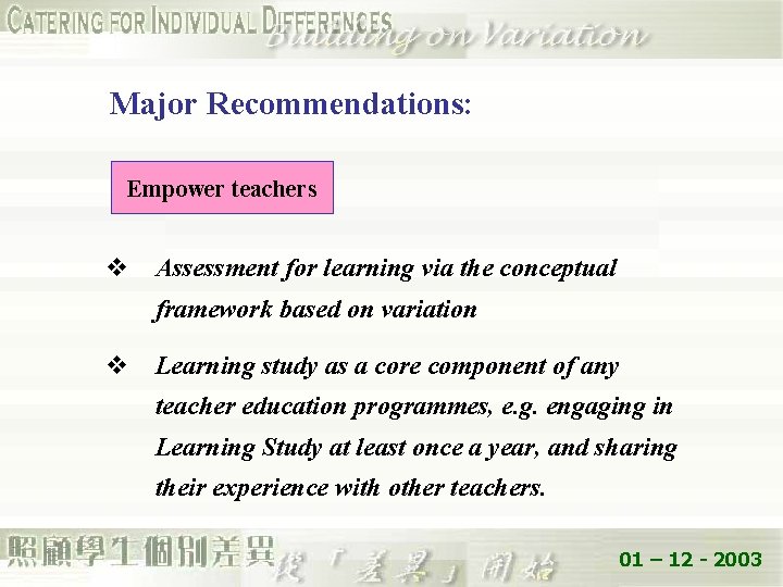 Major Recommendations: Empower teachers v Assessment for learning via the conceptual framework based on