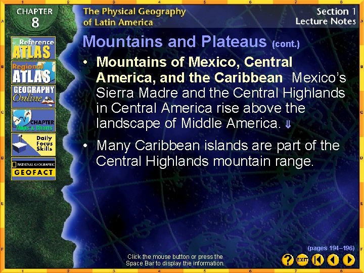 Mountains and Plateaus (cont. ) • Mountains of Mexico, Central America, and the Caribbean