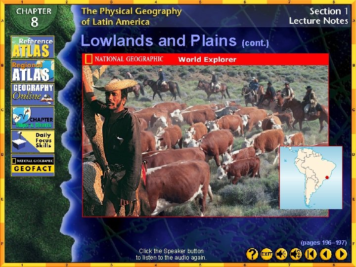 Lowlands and Plains (cont. ) (pages 196– 197) Click the Speaker button to listen