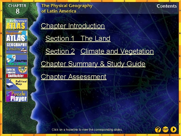 Chapter Introduction Section 1 The Land Section 2 Climate and Vegetation Chapter Summary &