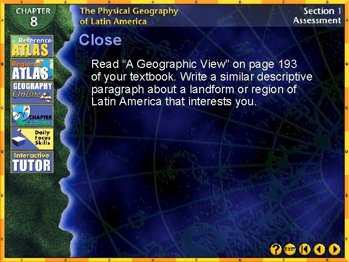 Close Read “A Geographic View” on page 193 of your textbook. Write a similar