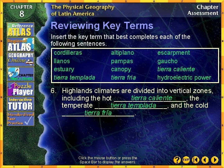 Reviewing Key Terms Insert the key term that best completes each of the following