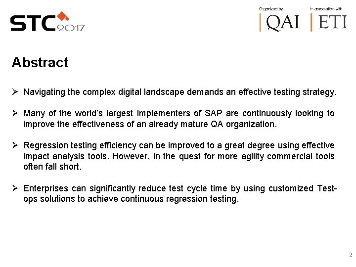 Abstract Ø Navigating the complex digital landscape demands an effective testing strategy. Ø Many