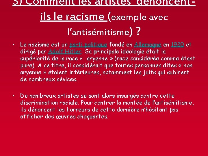 3) Comment les artistes dénoncentils le racisme (exemple avec l’antisémitisme) ? • Le nazisme