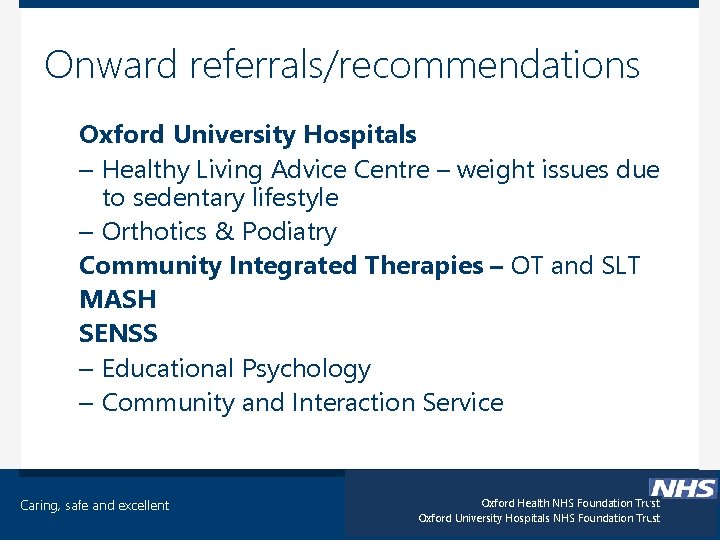 Onward referrals/recommendations Oxford University Hospitals – Healthy Living Advice Centre – weight issues due