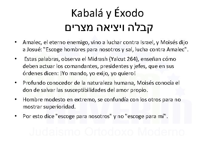 Kabalá y Éxodo מצרים ויציאה קבלה • Amalec, el eterno enemigo, vino a luchar