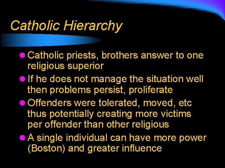 Catholic Hierarchy l Catholic priests, brothers answer to one religious superior l If he