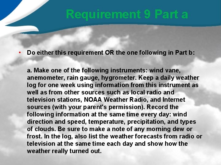 Requirement 9 Part a • Do either this requirement OR the one following in