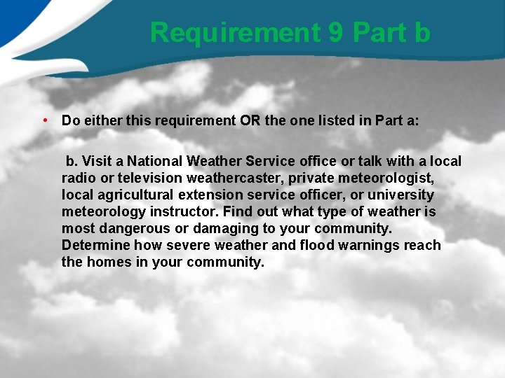 Requirement 9 Part b • Do either this requirement OR the one listed in