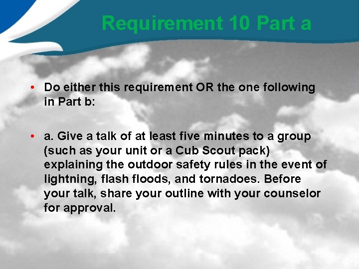 Requirement 10 Part a • Do either this requirement OR the one following in