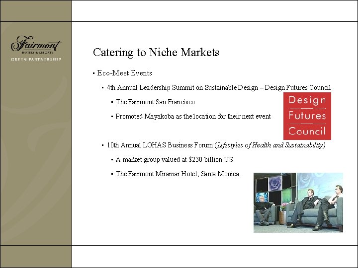 Catering to Niche Markets • Eco-Meet Events • 4 th Annual Leadership Summit on