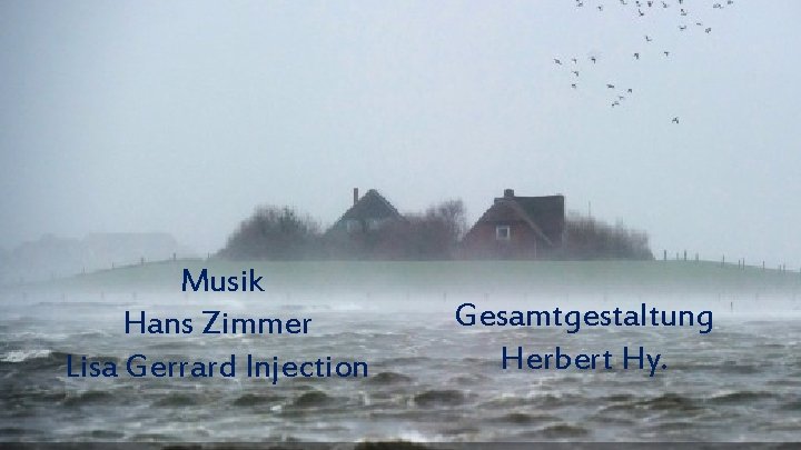 Musik Hans Zimmer Lisa Gerrard Injection Gesamtgestaltung Herbert Hy. 