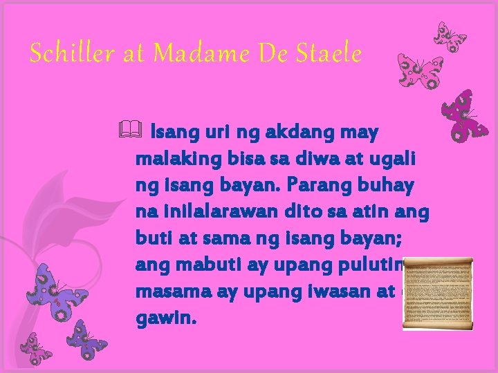 Schiller at Madame De Staele Isang uri ng akdang may malaking bisa sa diwa