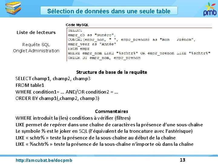 Sélection de données dans une seule table Liste de lecteurs Requête SQL Onglet Administration