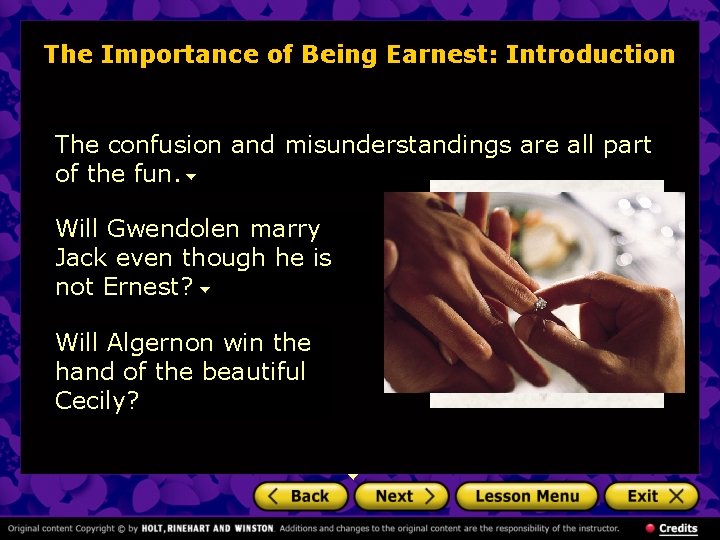 The Importance of Being Earnest: Introduction The confusion and misunderstandings are all part of