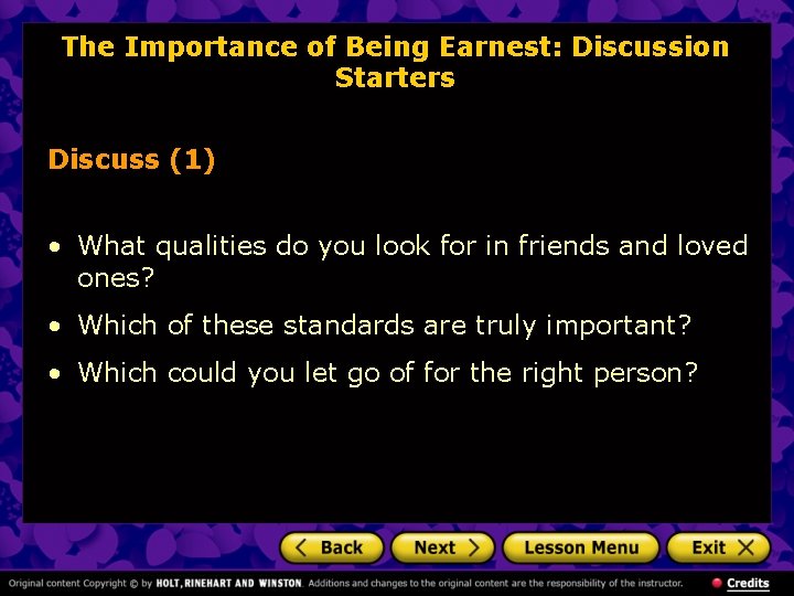 The Importance of Being Earnest: Discussion Starters Discuss (1) • What qualities do you