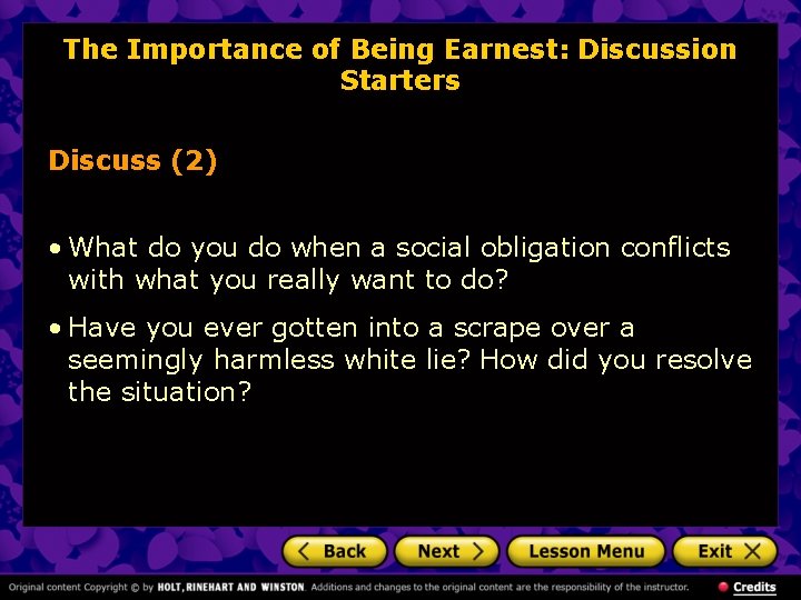 The Importance of Being Earnest: Discussion Starters Discuss (2) • What do you do