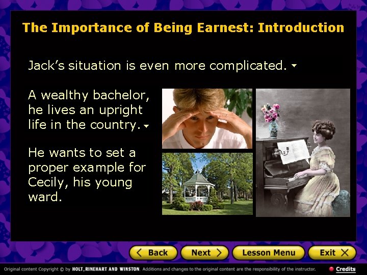 The Importance of Being Earnest: Introduction Jack’s situation is even more complicated. A wealthy