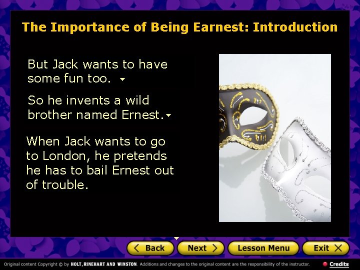 The Importance of Being Earnest: Introduction But Jack wants to have some fun too.