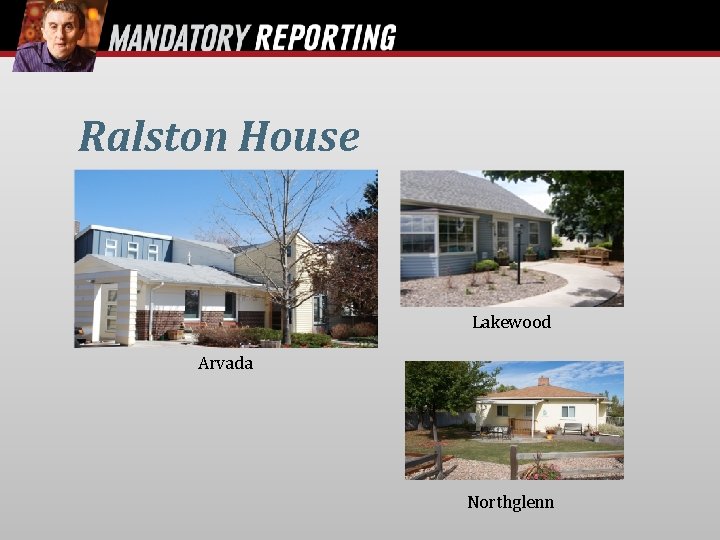 Ralston House Lakewood Arvada Northglenn 