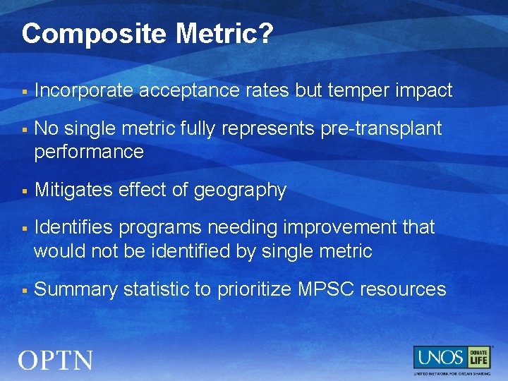 Composite Metric? § Incorporate acceptance rates but temper impact § No single metric fully