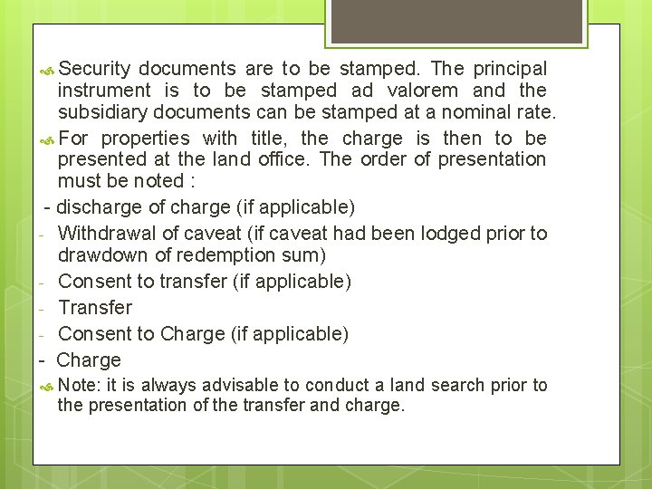  Security documents are to be stamped. The principal instrument is to be stamped