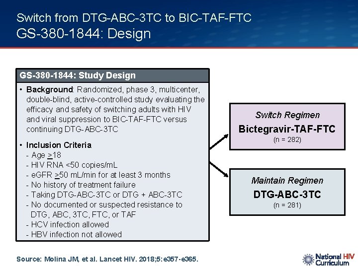 Switch from DTG-ABC-3 TC to BIC-TAF-FTC GS-380 -1844: Design GS-380 -1844: Study Design •