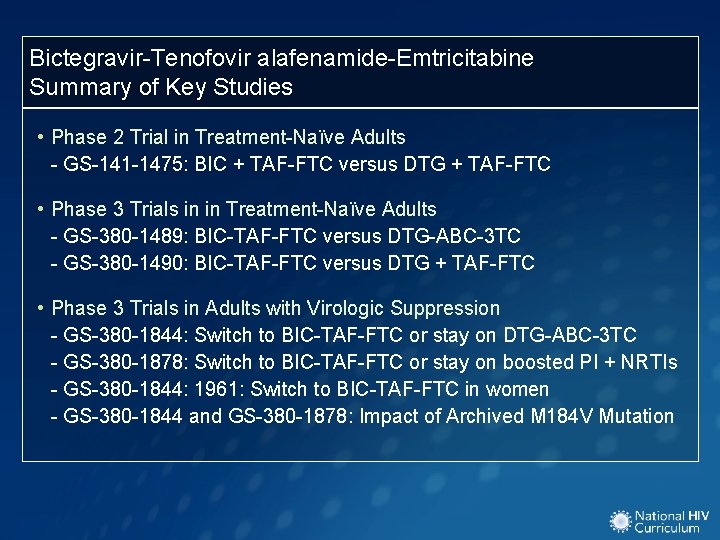 Bictegravir-Tenofovir alafenamide-Emtricitabine Summary of Key Studies • Phase 2 Trial in Treatment-Naïve Adults -