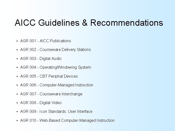 AICC Guidelines & Recommendations § AGR 001 - AICC Publications § AGR 002 -