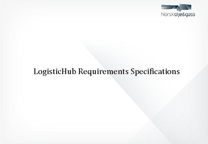 Logistic. Hub Requirements Specifications 