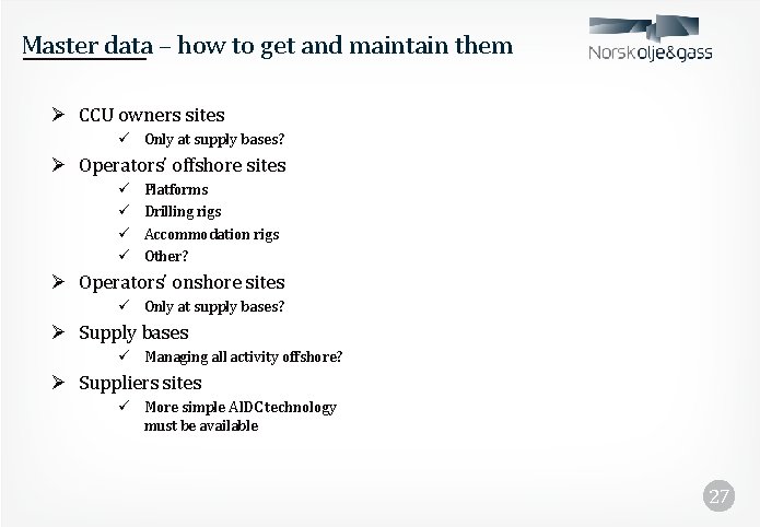 Master data – how to get and maintain them Ø CCU owners sites ü
