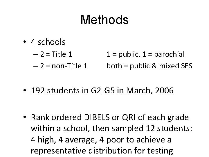 Methods • 4 schools – 2 = Title 1 – 2 = non-Title 1