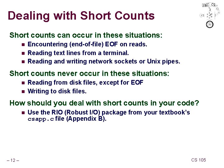 Dealing with Short Counts Short counts can occur in these situations: n n n