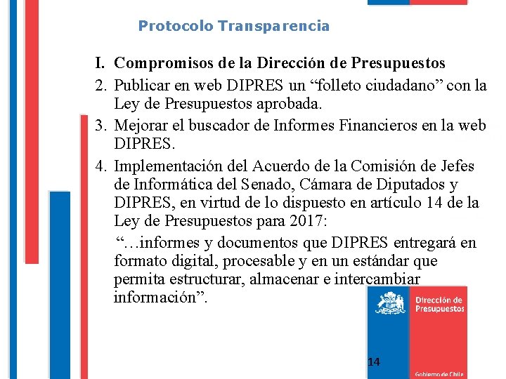 Protocolo Transparencia I. Compromisos de la Dirección de Presupuestos 2. Publicar en web DIPRES