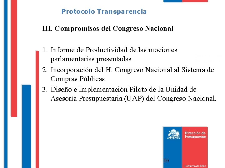 Protocolo Transparencia III. Compromisos del Congreso Nacional 1. Informe de Productividad de las mociones