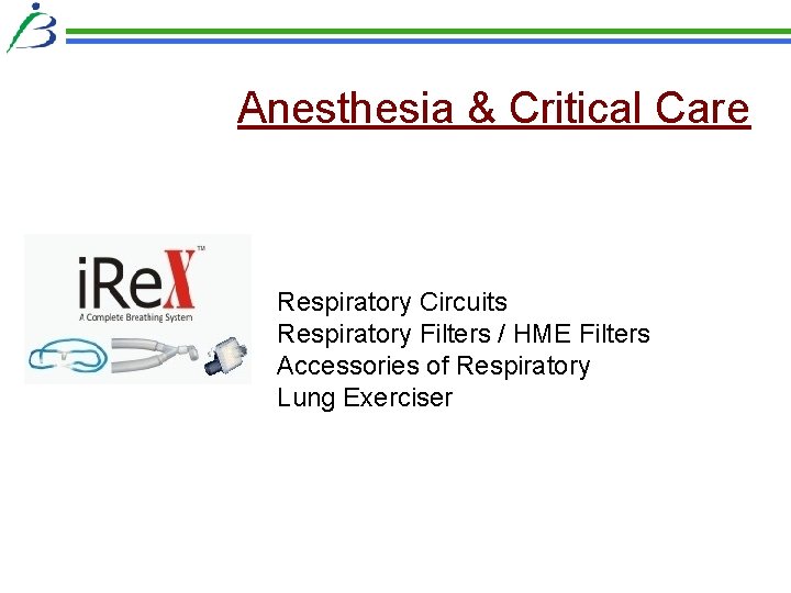 Anesthesia & Critical Care Respiratory Circuits Respiratory Filters / HME Filters Accessories of Respiratory Anesthesia & Critical Care Respiratory Circuits Respiratory Filters / HME Filters Accessories of Respiratory