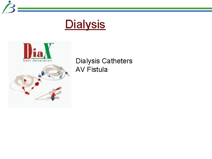 Dialysis Catheters AV Fistula 