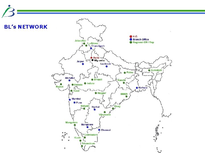 BL’s NETWORK All India Presence 