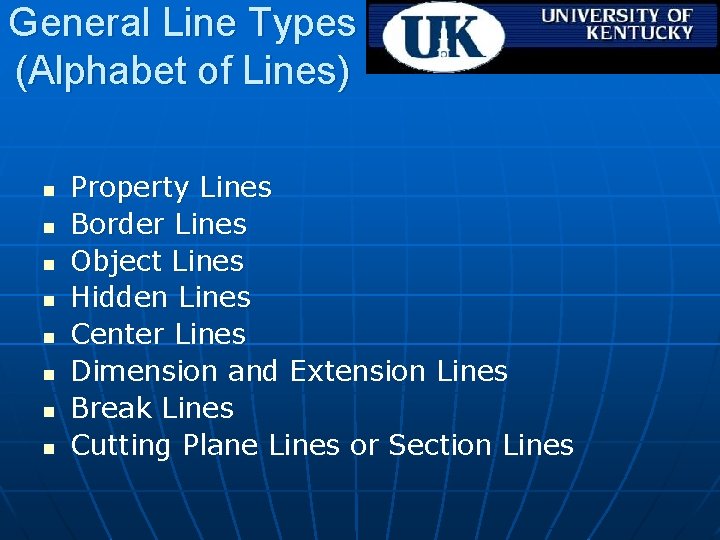 General Line Types (Alphabet of Lines) n n n n Property Lines Border Lines